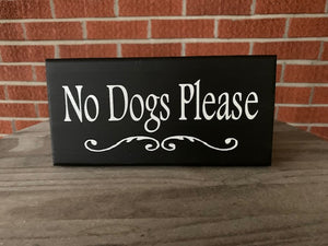 No Dogs Please Sign for Home or Business by Heartfelt Giver - Heartfelt Giver