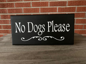 No Dogs Please Signs for Homes or Business - Heartfelt Giver