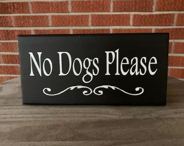 No Dogs Please Signs for Homes or Business - Heartfelt Giver