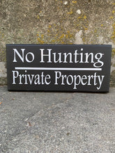 Load image into Gallery viewer, Custom Outdoor No Hunting Private Property Sign by Heartfelt Giver - Heartfelt Giver