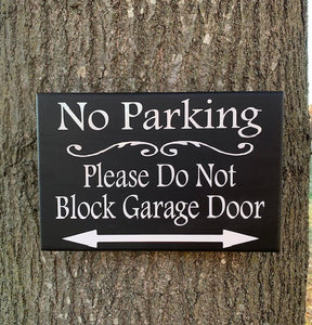Garage Parking Signs No Parking Please Do Not Block Garage Doors - Heartfelt Giver