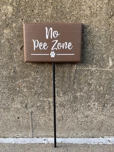 No Pee Zone Dog Sign for Exterior Yard Landscape Front Home Decor or Business - Heartfelt Giver