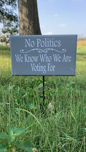 No Politicians Signage for Front Door or Wall Home Accent by Heartfelt Giver - Heartfelt Giver