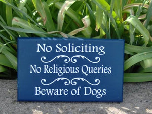 No Soliciting No Religious Queries Beware of Dogs Sign Home Security Decor - Heartfelt Giver