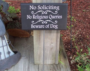 No Soliciting No Religious Queries Beware Of Dogs Sign on a Stake Pet Supplies - Heartfelt Giver