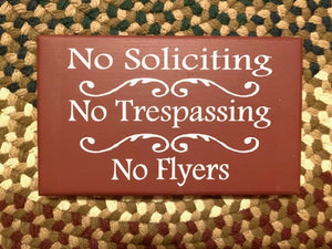 No Soliciting No Trespassing No Flyers Home Sign or Business Signage