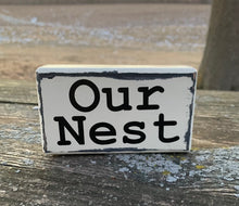 Load image into Gallery viewer, Our Nest Sign Wood Block Home Accent