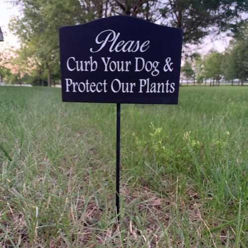 Curb Your Dog Protect Plants Sign - Heartfelt Giver