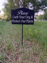 Load image into Gallery viewer, Curb Your Dog Protect Plants Sign - Heartfelt Giver