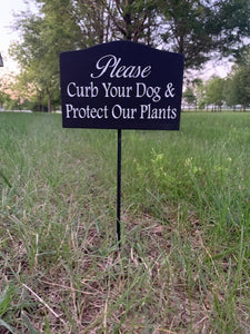 Curb Your Dog Protect Plants Sign - Heartfelt Giver