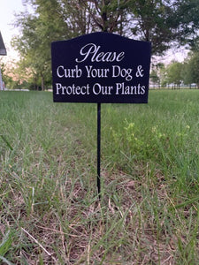 Curb Your Dog Protect Plants Sign - Heartfelt Giver