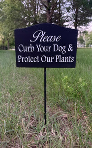 Curb Your Dog Protect Plants Sign - Heartfelt Giver