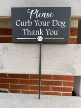Load image into Gallery viewer, Curb Your Dog Thank You Wood Vinyl Front Lawn Stake Sign - Heartfelt Giver