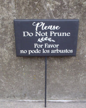 Load image into Gallery viewer, Please Do Not Prune Bilingual Stake Sign for Yard for Homes and Businesses - Heartfelt Giver