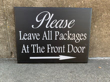 Load image into Gallery viewer, Directional signs for your front porch or wall entry for package deliveries.  Let delivery companies know where to leave your deliveries so they can be easily found. 