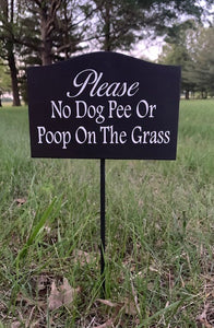 No Dog Pee or Poop Sign for Yard on Stake - Heartfelt Giver