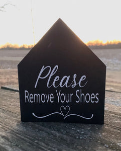 Shoes Remove Sign Decorative Home Decor - Heartfelt Giver
