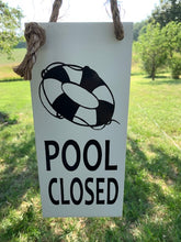 Load image into Gallery viewer, Pool Open Closed Summer Sign - Heartfelt Giver