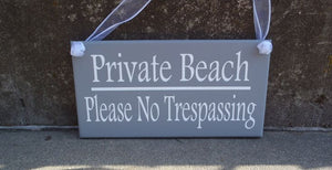 Private Beach Sign No Trespassing Signs for beachfront properties