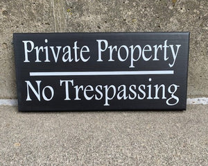 Private property signs that provide security and look nice too. 