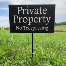 Load image into Gallery viewer, Private Property No Trespassing sign on a stake for your home or business. Display this sign on a lawn or near an entrance or in an area that is visible to all. 