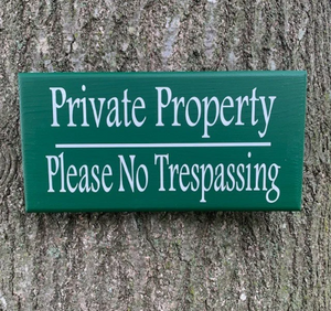 Private No Trespassing Signs - Heartfelt Giver