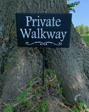 Load image into Gallery viewer, Private Sign Handcrafted Wooden Driveway Sign on Fiberglass Rod Stake - Heartfelt Giver