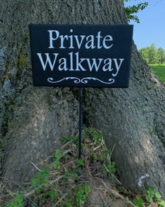 Private Sign Handcrafted Wooden Driveway Sign on Fiberglass Rod Stake - Heartfelt Giver