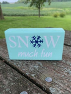Snow Much Fun Sign Winter Decorations - Heartfelt Giver