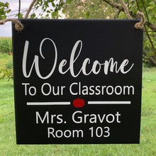 Load image into Gallery viewer, Teacher welcome class room sign provides direction for students and faculty. 