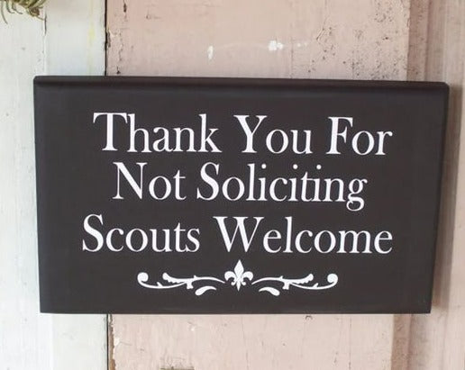 Thank You For Not Soliciting Scouts Welcome Sign for Homes or Businesses by Heartfelt Giver - Heartfelt Giver