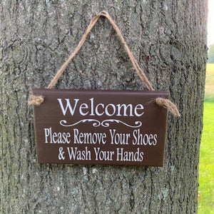 Welcome Kindly Remove Shoes and Wash Hands Entry Door Sign - Heartfelt Giver