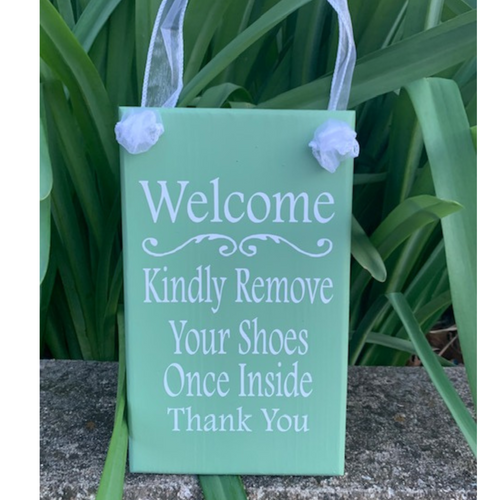Front Door Decor Welcome Please Remove Shoes Sign - Heartfelt Giver
