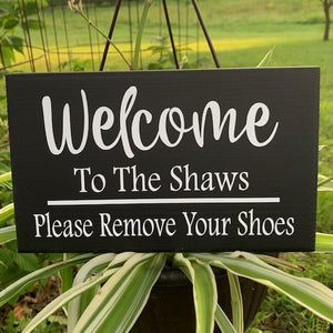 Welcome Sign for Front Door Personalized Last Name Please Remove Your Shoes Wood Sign - Heartfelt Giver