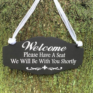 Welcome Please Have a Seat Door or Wall Sign for a Professional Touch by Heartfelt Giver - Heartfelt Giver