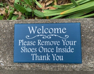 Welcome Kindly Remove Shoes Wood Door Signs by Heartfelt Giver - Heartfelt Giver