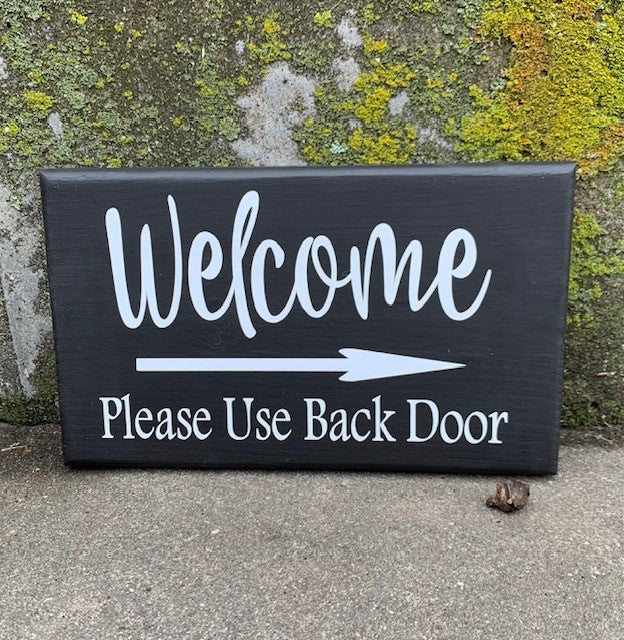 Welcome Direction Sign Direction Signs Welcome Please Use Back Door Sign for Entrance or Deli ...