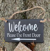 Load image into Gallery viewer, Please Use Front Door Sign with Arrow Directional Home or Business Decor - Heartfelt Giver