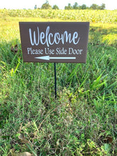 Load image into Gallery viewer, Side Door Yard Sign on a Stake Welcome Home Decor