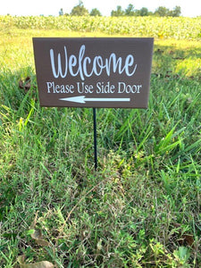 Side Door Yard Sign on a Stake Welcome Home Decor