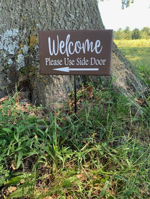 Side Door Yard Sign on a Stake Welcome Home Decor