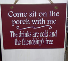 Load image into Gallery viewer, Come Sit On The Porch With Me Friendship Free Wood Vinyl Sign Door Hanger - Heartfelt Giver