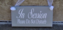 Load image into Gallery viewer, In Session Door Sign Please Do Not Disturb Wood Vinyl Business Sign Custom Office Supplies - Heartfelt Giver