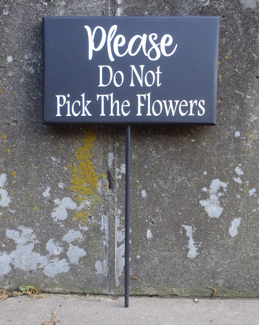 Please Do Not Pick The Flowers Yard Decor by Heartfelt Giver