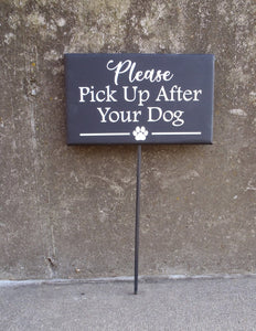Pick Up After Your Dog Sign Outdoor Yard Decor