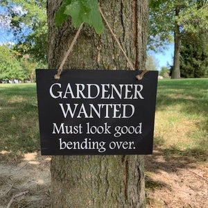 Funny Gardener Gift Wood Vinyl Garden Sign - Heartfelt Giver