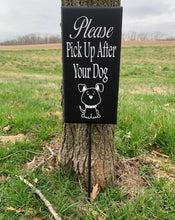 Load image into Gallery viewer, Cute decorative vertical sign that asks your neighbors to please pick up after their dogs. 