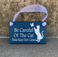 Load image into Gallery viewer, Be Careful of Cat Wood Front Door Sign - Heartfelt Giver