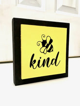 Load image into Gallery viewer, Bee Kind Wood Block Tabletop Decor Summer Inspirational Signs - Heartfelt Giver