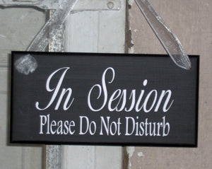 In Session Sign Please Do Not Disturb Wood Vinyl Sign - Heartfelt Giver